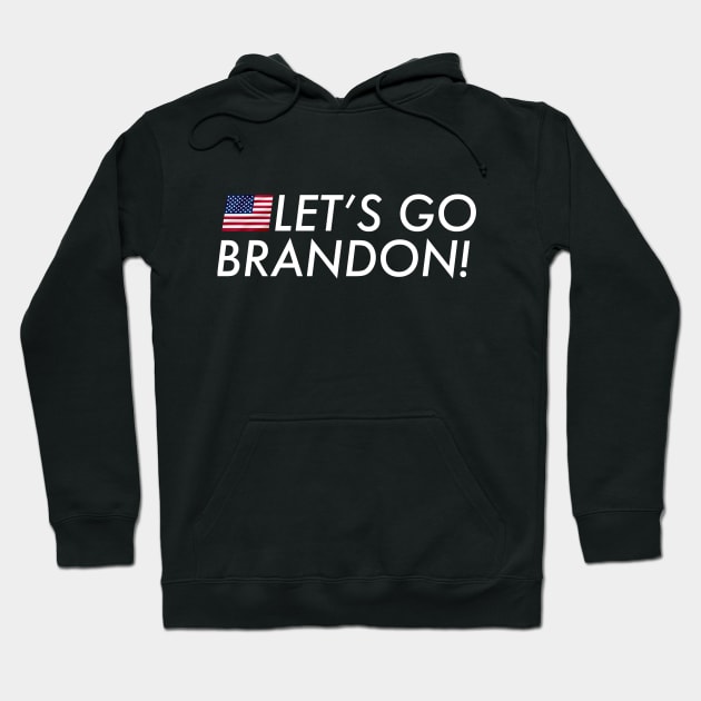 Let's Go Brandon Hoodie by AviFlava